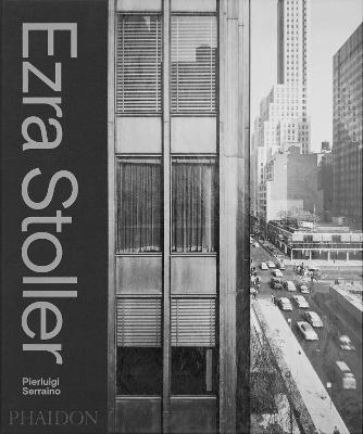 Ezra Stoller: A Photographic History of Modern American Architecture - Pierluigi Serraino - cover
