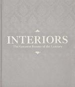 Interiors: The Greatest Rooms of the Century. Ed. Grigia - Lingua inglese