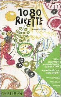 1080 ricette - Simone Ortega,Ines Ortega - copertina
