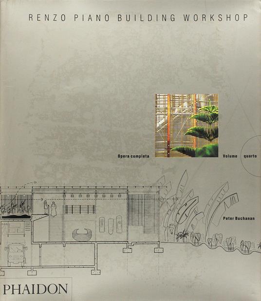 Renzo Piano Building Workshop. Opera completa. Vol. 4 - Peter Buchanan - copertina