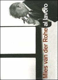 Mies van der Rohe al lavoro - Peter Carter - copertina