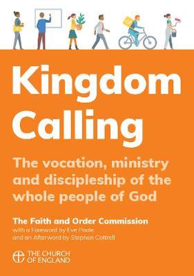 Kingdom Calling: The vocation, ministry and discipleship of the whole people of God - The Faith and Order Commission - cover