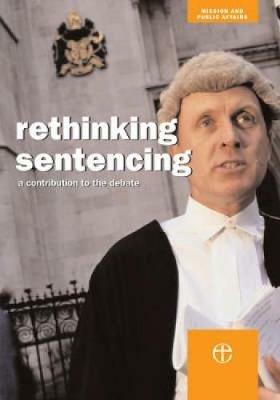 Rethinking Sentencing: A Contribution to the Debate - cover
