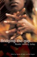 Bridging the Gap: Reader Ministry Today - cover