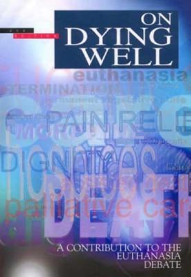On Dying Well: A Contribution to the Euthanasia Debate - Church of England Board for Social Responsibility - cover