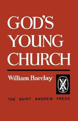 God's Young Church: A Study of the Early Church - William Barclay - cover