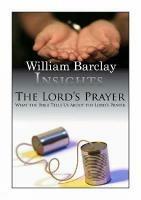 Lord's Prayer: What the Bible Tells Us About the Lord's Prayer - William Barclay - cover