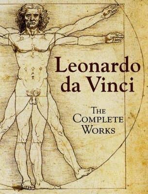 Leonardo da Vinci: The Complete Works - Leonardo da Vinci - cover
