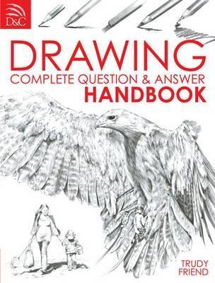 Drawing: Complete Question and Answer Handbook - Trudy Friend - cover