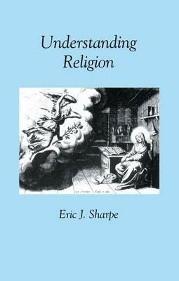 Understanding Religion - Eric J. Sharpe - cover