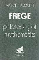 Frege: Philosophy of Mathematics - Michael Dummett - cover