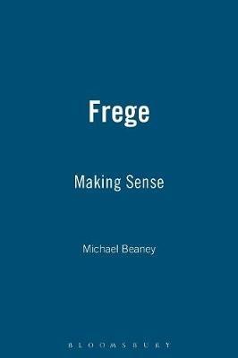 Frege: Making Sense - Michael Beaney - cover