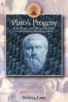 Plato's Progeny: How Plato and Socrates Still Captivate the Modern Mind - Melissa Lane - cover
