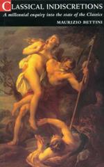Classical Indiscretions: A Millenial Enquiry into the Status of the Classics