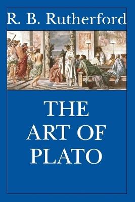 The Art of Plato - R. B. Rutherford - cover