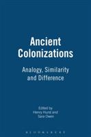 Ancient Colonisations: Analogy,Similarity and Difference - cover