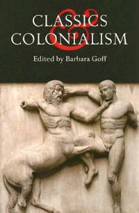 Classics and Colonialism - cover