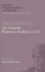 Philoponus: On Aristotle Posterior Analytics 1.1-8
