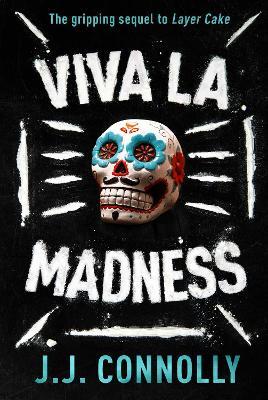 Viva La Madness - J. J. Connolly - cover