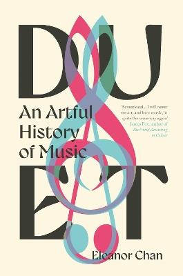 Duet: An Artful History of Music - Eleanor Chan - cover