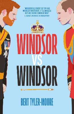 Windsor vs Windsor: inspired by Channel 4’s hit comedy The Windsors - Bert Tyler-Moore - cover