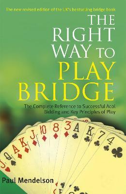 Right Way to Play Bridge - Paul Mendelson - cover