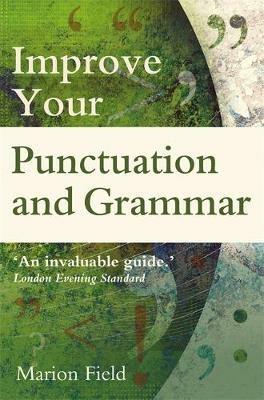 Improve Your Punctuation and Grammar - Marion Field - cover