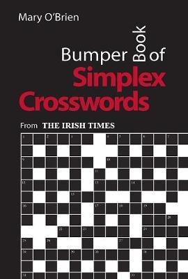 Bumper Book of Simplex Crosswords: From The Irish Times - Mary O'Brien - cover