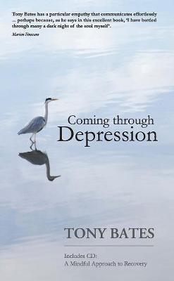 Coming Through Depression - Tony Bates - cover