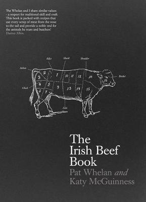 The Irish Beef Book - Pat Whelan,Katy McGuinness - cover