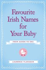 Favourite Irish Names for Your Baby