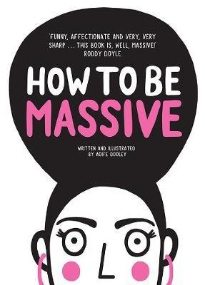 How to Be Massive - Aoife Dooley - cover