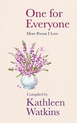 One for Everyone: More Poems I Love - Kathleen Watkins - cover