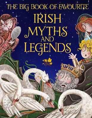 The Big Book of Favourite Irish Myths and Legends - Joe Potter - cover