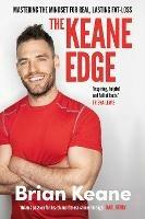 The Keane Edge: Mastering the Mindset for Real, Lasting Fat-Loss