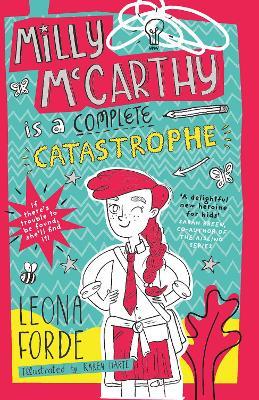 Milly McCarthy is a Complete Catastrophe: The first totally brilliant book in the bestselling Irish series: (Milly McCarthy, 1) - Leona Forde - cover