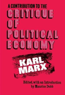 A Contribution to the Critique of Political Economy - Karl Marx - cover