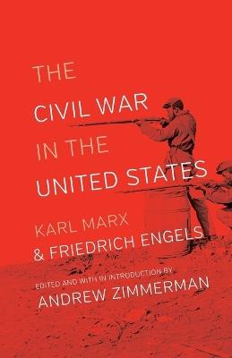The Civil War in the United States - Karl Marx,Frederick Engels - cover