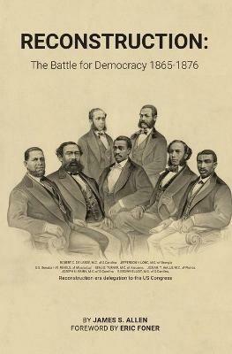 Reconstruction: The Battle for Democracy - James Allen - cover