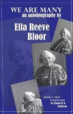We Are Many: an autobiography by Ella Reeve Bloor