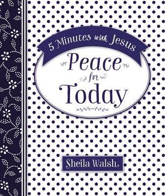 5 Minutes with Jesus: Peace for Today - Sheila Walsh - cover