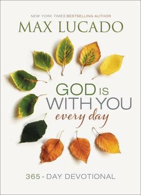 God Is With You Every Day: 365-Day Devotional - Max Lucado - cover