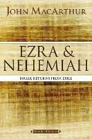 Ezra and Nehemiah: Israel Returns from Exile - John F. MacArthur - cover