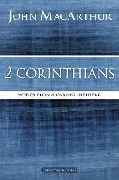 2 Corinthians: Words from a Caring Shepherd - John F. MacArthur - cover