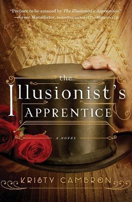 The Illusionist's Apprentice - Kristy Cambron - cover