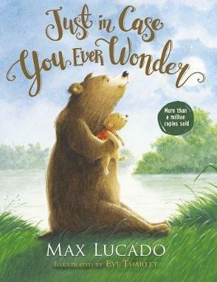 Just in Case You Ever Wonder - Max Lucado - cover
