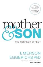 Mother and   Son: The Respect Effect