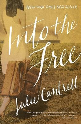 Into the Free - Julie Cantrell - cover