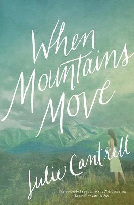 When Mountains Move - Julie Cantrell - cover