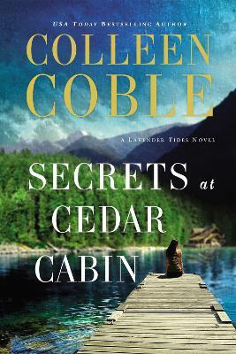 Secrets at Cedar Cabin - Colleen Coble - cover